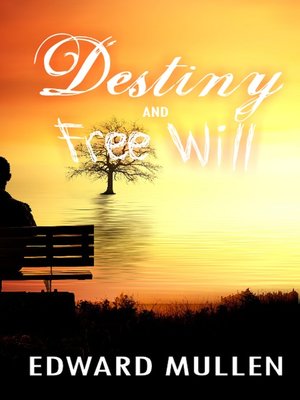 cover image of Destiny and Free Will